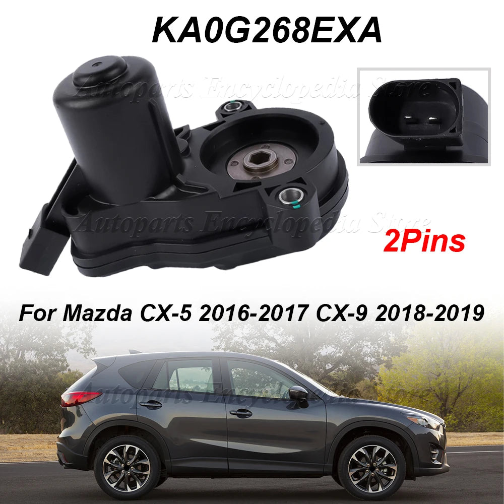 KA0G268EXA For Mazda CX-5 2016-2017 CX-9 2018-2019 Auto Parts Car Parking Brake Motor Actuator Reliable Performance Replacement