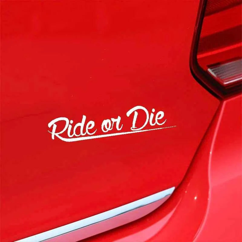 Z301# Ride or Die Sticker Car Style Sticker Tuning Racing JDM Car Stickers and Decals Funny